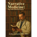 Narrative Medicine: New and Selected Essays