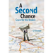 A Second Chance: Grace for the Broken