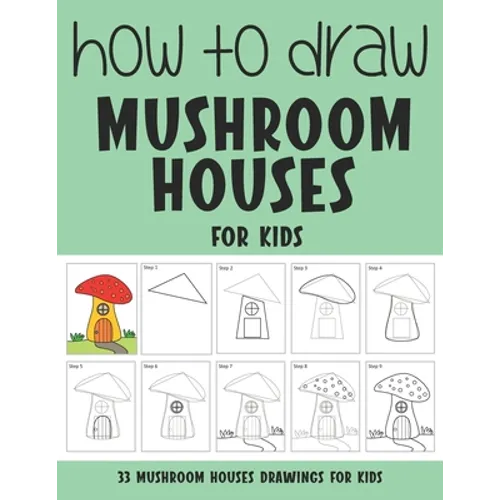 How to Draw Mushroom Houses for Kids