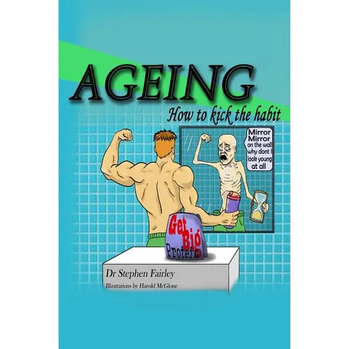 Ageing: How to kick the habit!