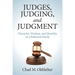 Judges, Judging, and Judgment