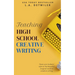 Teaching High School Creative Writing
