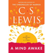 A Mind Awake: An Anthology of C. S. Lewis