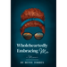 Wholeheartedly Embracing Me