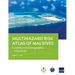 Multihazard Risk Atlas of Maldives - Volume III: Economy and Demographics