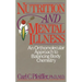 Nutrition and Mental Illness: An Orthomolecular Approach to Balancing Body Chemistry