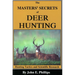 The Masters' Secrets of Deer Hunting: Hunting Tactics and Scientific Research Book 1