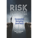 Risk Assessment Framework: Successfully Navigating Uncertainty