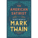 The American Satirist - The Witty Writings of Mark Twain