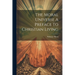 The Moral Universe A Preface To Christian Living