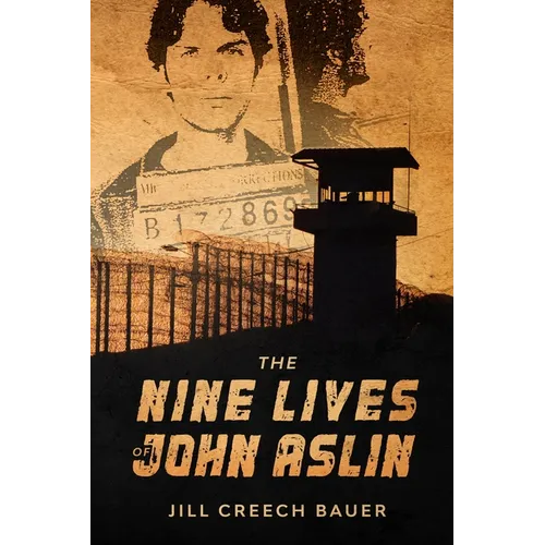 The Nine Lives of John Aslin
