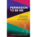 Permission to Be Me: Rising from the Shame of My Childhood