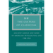 The Culture of Classicism: Ancient Greece and Rome in American Intellectual Life, 1780-1910