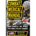 The Official US Army Combat Medic Manual & Trainer's Guide - Full Size Edition: Complete & Unabridged - 500+ pages