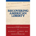 Recovering American Liberty: Volume 1: Rediscovering the Principles of Just Government