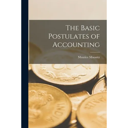 The Basic Postulates of Accounting
