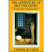 The Adventure of Self-Discovery: Dimensions of Consciousness and New Perspectives in Psychotherapy and Inner Exploration