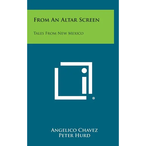 From an Altar Screen: Tales from New Mexico