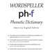 Wordspeller Phonetic Dictionary: American English Edition