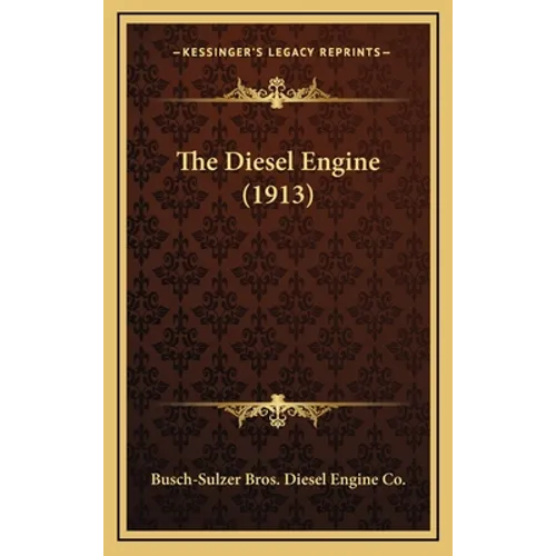 The Diesel Engine (1913)