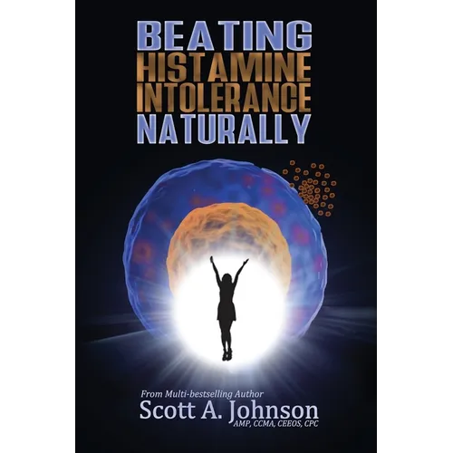 Beating Histamine Intolerance Naturally