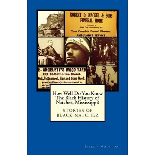 How Well Do You Know The Black History of Natchez, Mississippi?