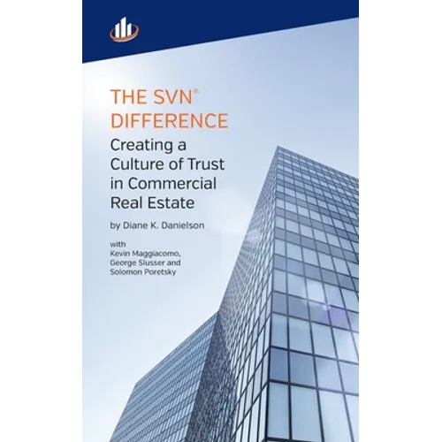 The SVN Difference: Creating a Culture of Trust in Commercial Real Estate