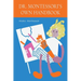 Maria Montessori's Own Handbook