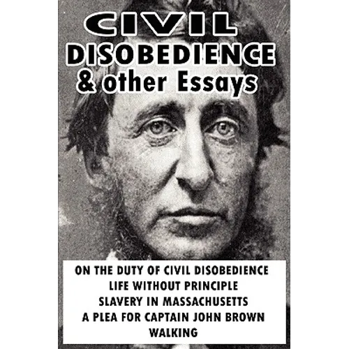 Civil Disobedience and Other Essays