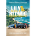 Lily and Hedwig - No Regrets: The Memoir of Two Fearless Women