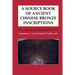 A Source Book of Ancient Chinese Bronze Inscriptions