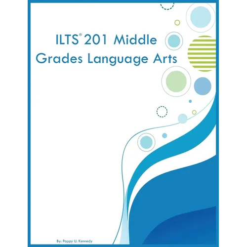ILTS 201 Middle Grades Language Arts