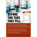 Before You Take that Pill: Why the Drug Industry May Be Bad for Your Health