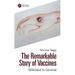 The Remarkable Story of Vaccines: Milkmaid to Genome