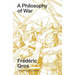 A Philosophy of War: Why We Fight