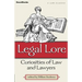 Legal Lore: Curiosities of Law and Lawyers