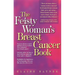 The Feisty Woman's Breast Cancer Book