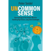 Uncommon Sense: Shortcomings of the Human Mind for Handling Big-Picture, Long-Term Challenges