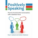 Positively Speaking: The Art of Constructive Conversations with a Solutions Focus