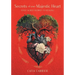 Secrets of your Majestic Heart: Your Sacred Journey to Healing