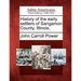 History of the early settlers of Sangamon County, Illinois.