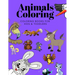 Animals Coloring Coloring Books for Kids & Toddlers: Books for Kids Ages 2-4, 4-8, Boys, Girls