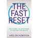 The Fast Reset: Unlocking the Mysteries of Fasting for Health