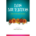 Los Muertos: Day of the Dead Fiction