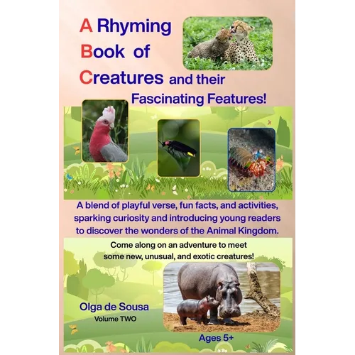 A Rhyming Book of Creatures and their Fascinating Features!
