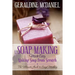 Soap Making Made Easy: Making Soap from Scratch