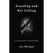 Standing and Not Falling: A Sorcerous Primer in Thirteen Moons