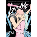 If You Don't Love Me We Both Die