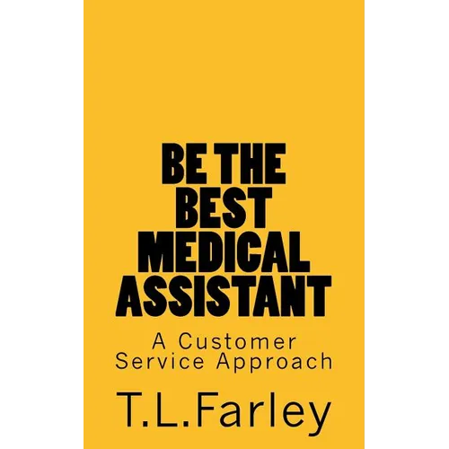 Be The Best Medical Assistant: A Customer Service Approach