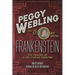 Peggy Webling and the Story behind Frankenstein: The Making of a Hollywood Monster